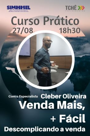 Curso prático Venda Mais, + fácil - com Cleber Oliveira - Inscrições Abertas! - Últimos dias 1º lote